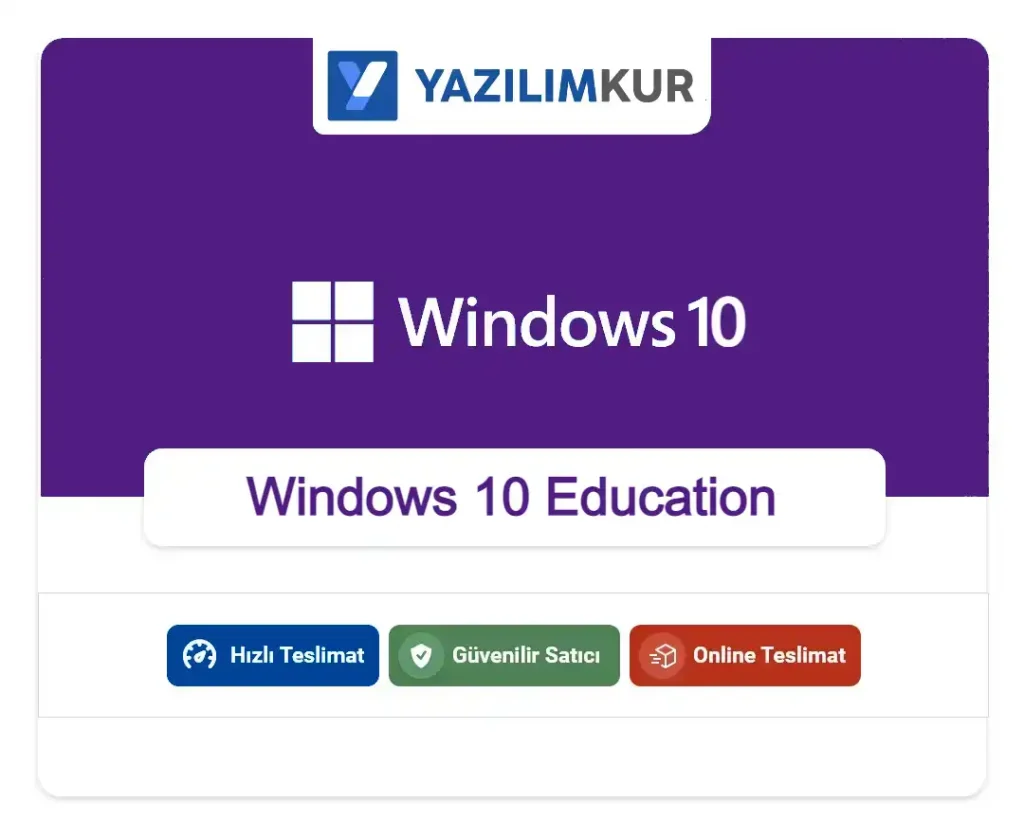 Windows 10 Education 32-64 Bit Lisans Anahtarı
